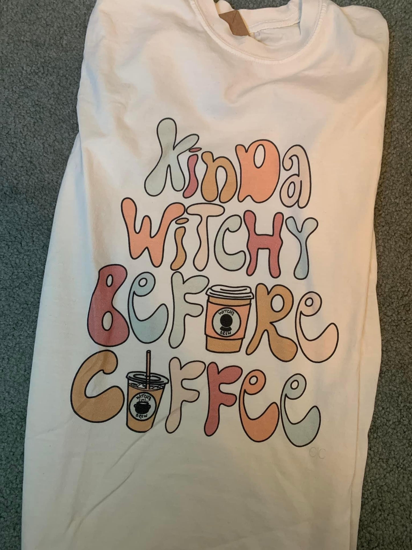 Kinda Witchy Before Coffee Tee